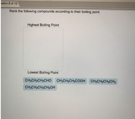 Rank the following compounds according to Clutch Prep