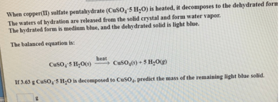 When copper(II) sulfate pentahydrate (CuSO... Clutch Prep
