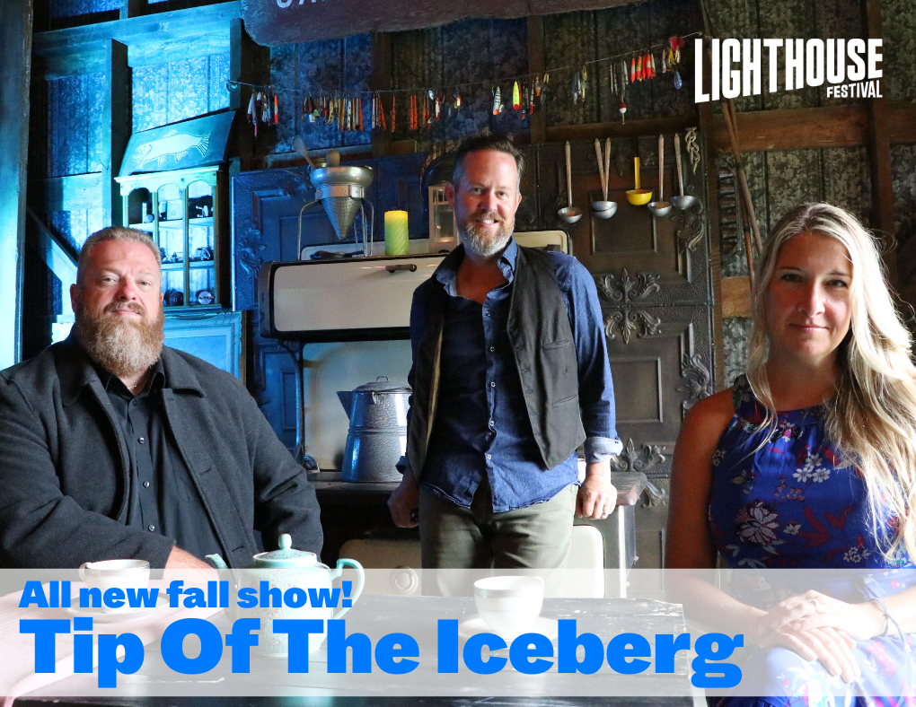 Introducing Tip Of The Iceberg Lighthouse Festival