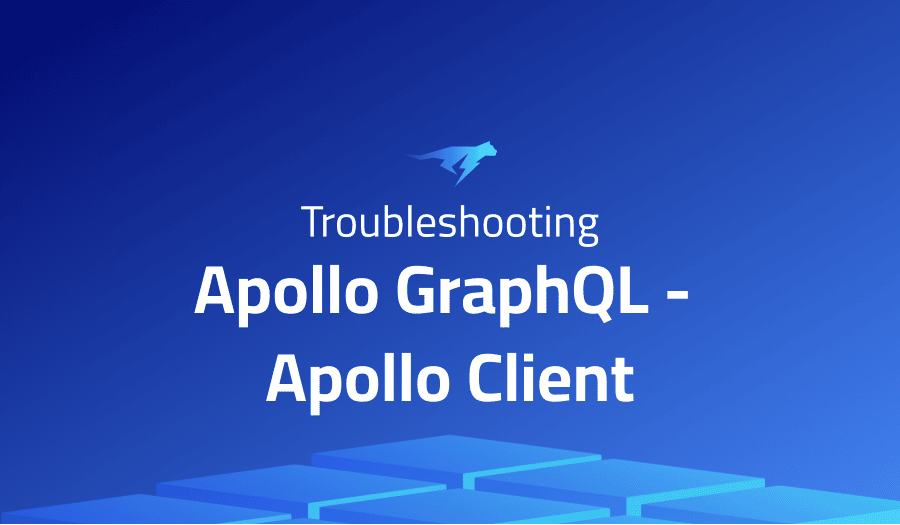 Troubleshooting Common Issues in Apollo GraphQL Apollo Client Lightrun