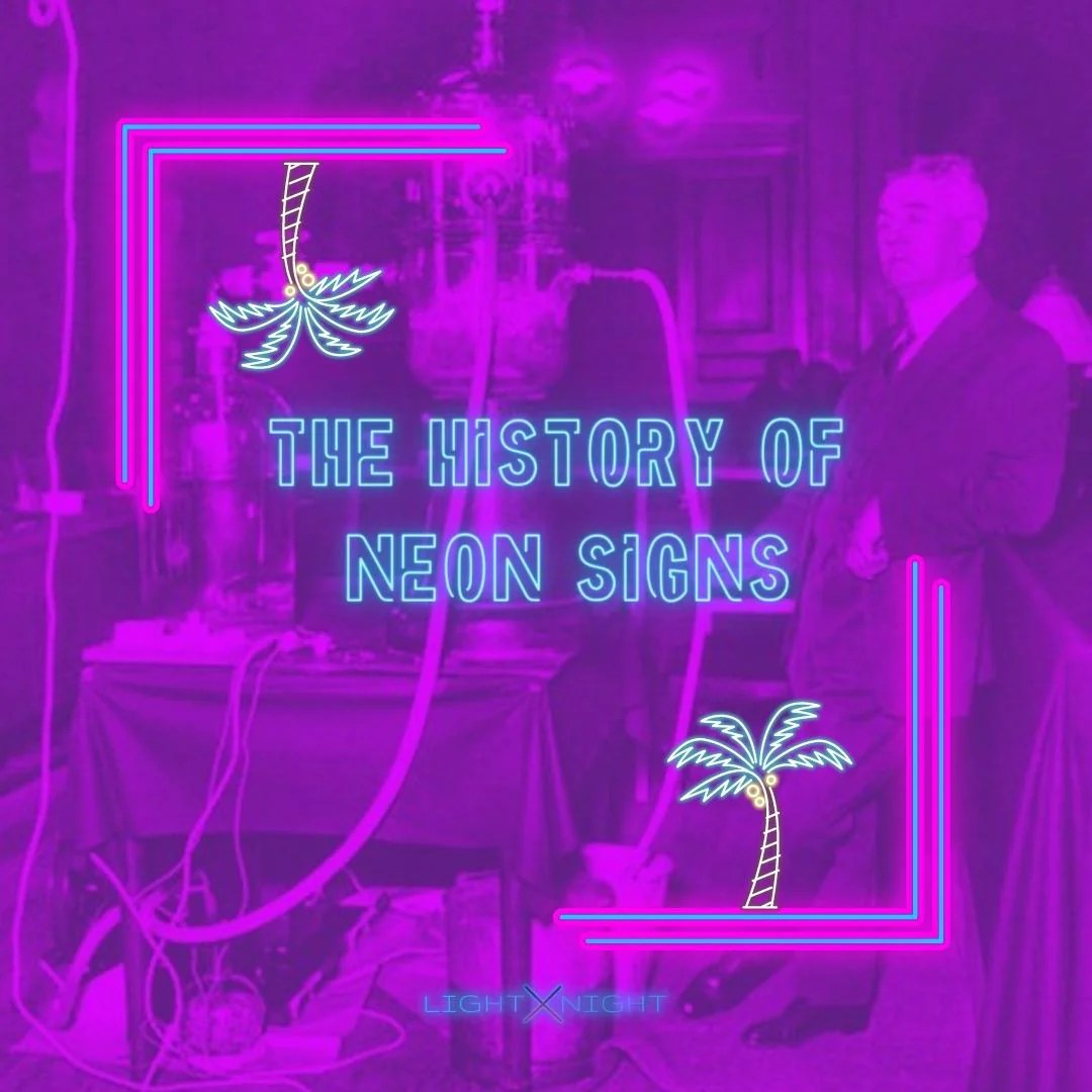 The History of Neon Signs and Their Impact on Modern Design Light X Night