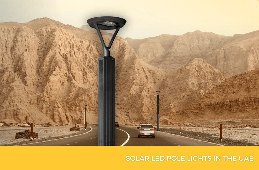 Solar LED Pole Lights in the UAE Solar Lighting by LIGMAN