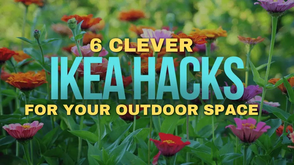 6 Clever IKEA Hacks for Your Outdoor Space