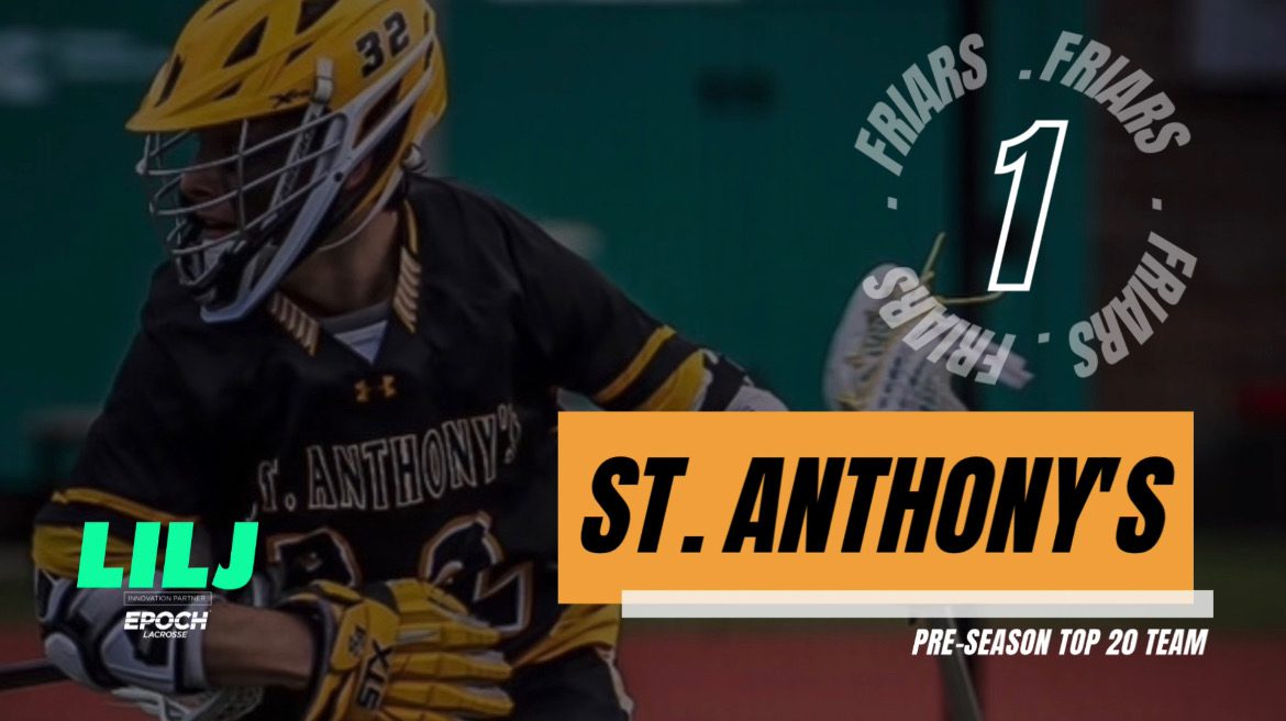 1st Ranked St. Anthony's Friars Team Preview Long Island Lacrosse Journal