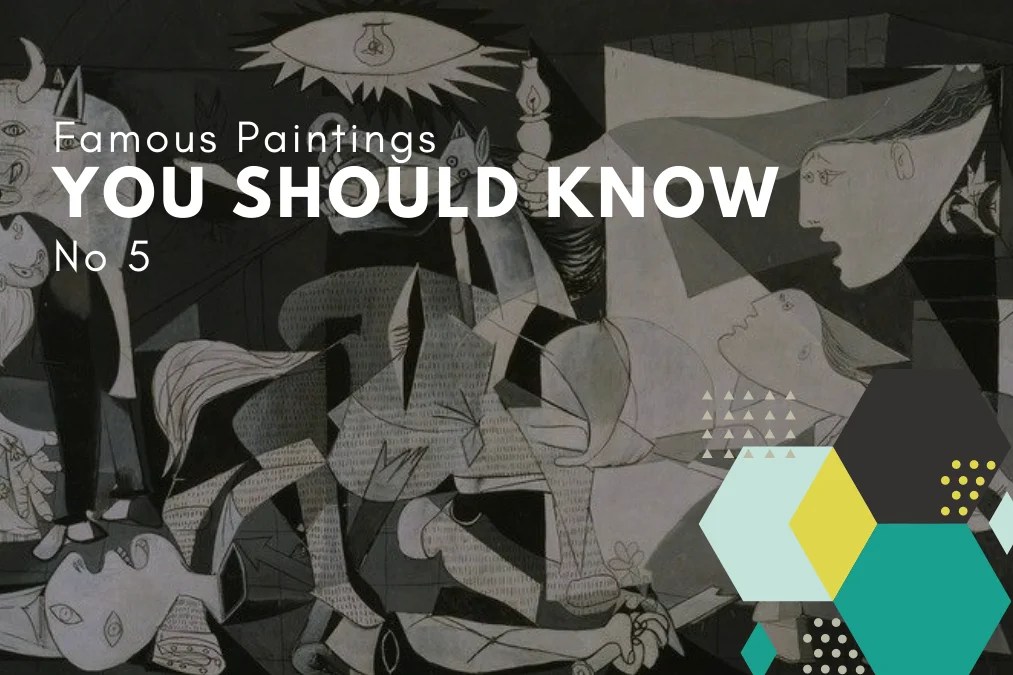 10 Famous Paintings You Should Know No 5 Guernica by Pablo Picasso