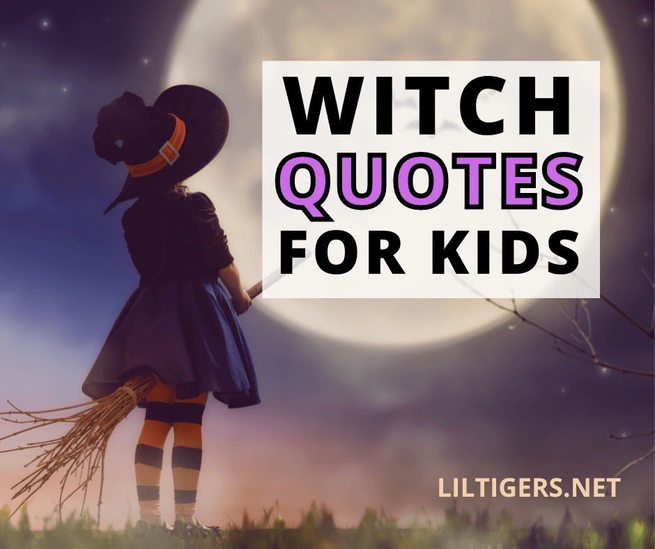 80 Best Witch Quotes, Sayings & Captions Lil Tigers