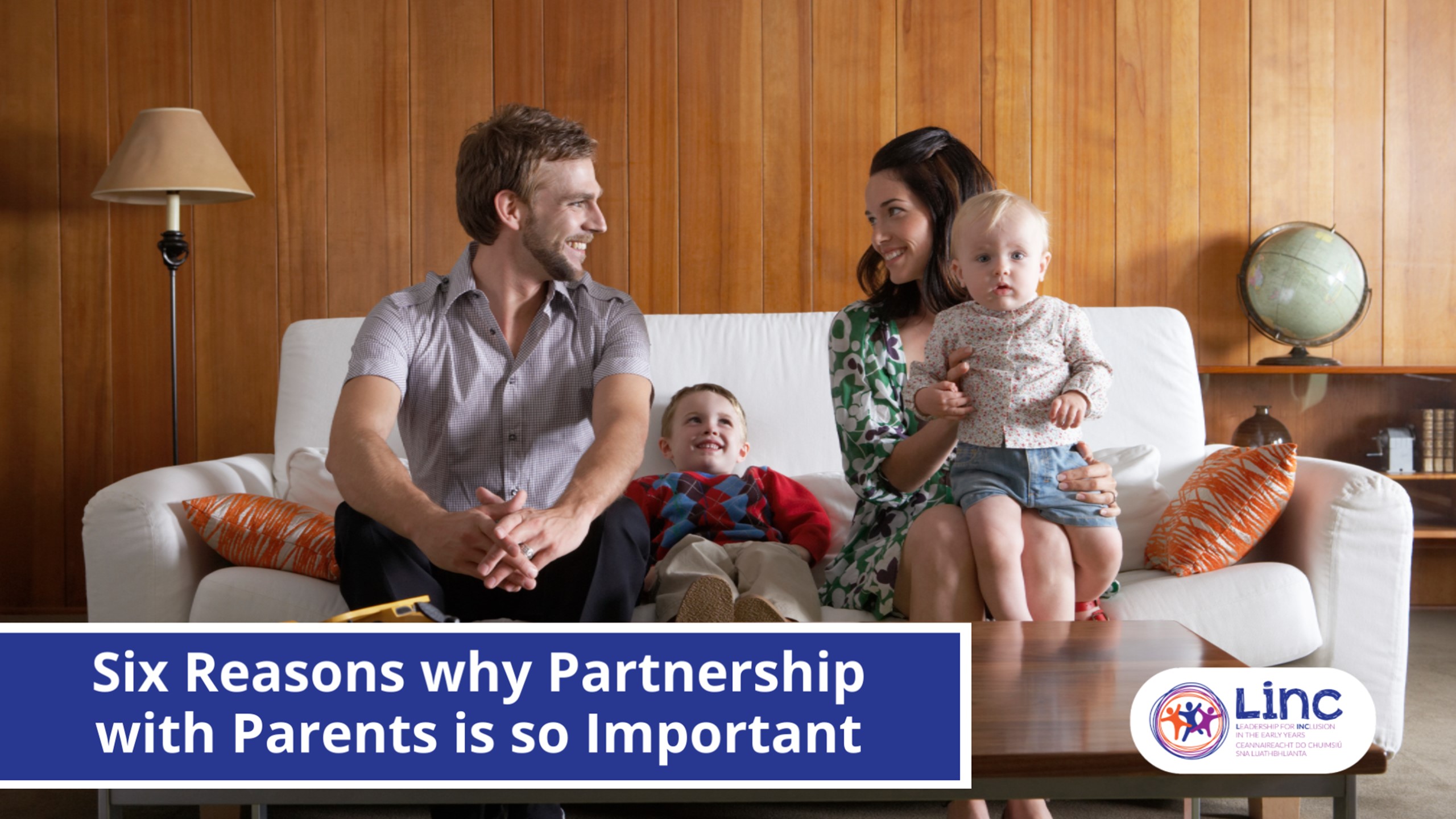 Importance of working in partnership with parents. The Importance Of