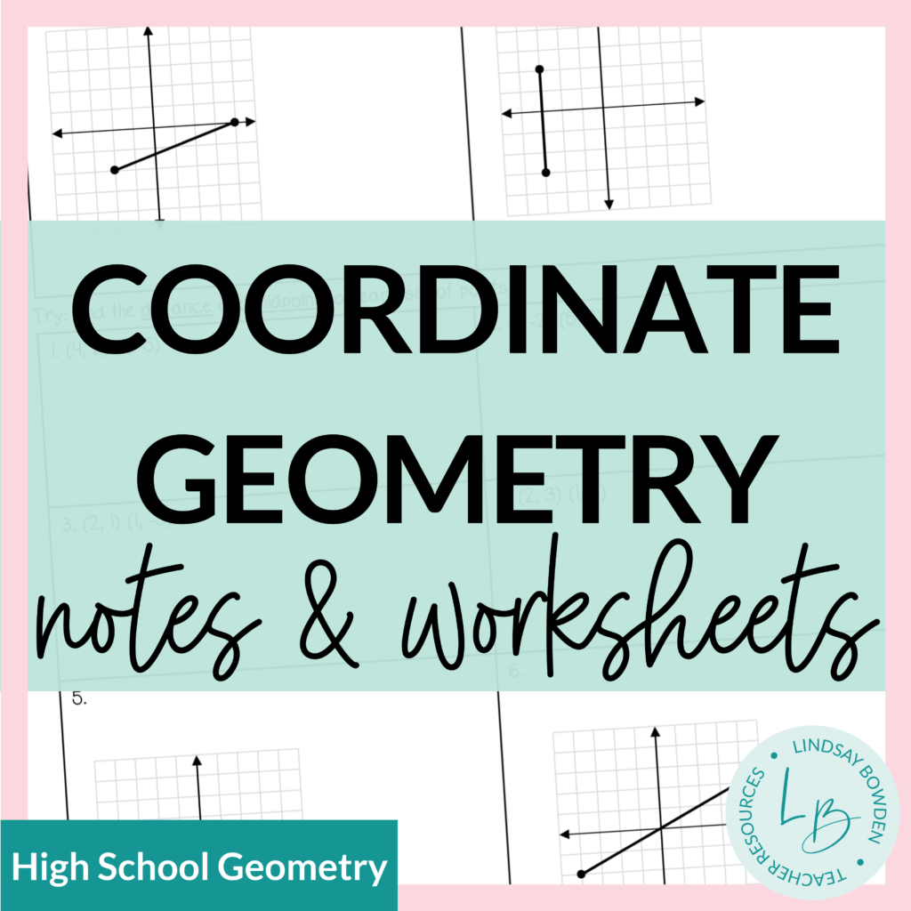 Coordinate Geometry Notes and Worksheets - Lindsay Bowden
