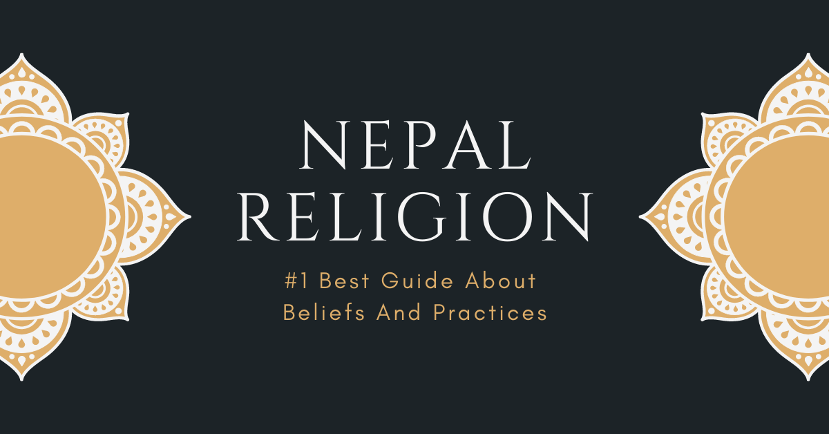Nepal Religion 1 Best Guide About Beliefs