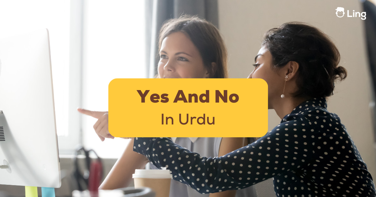 How To Say Sure And No In Urdu 30+ Straightforward Methods Learning