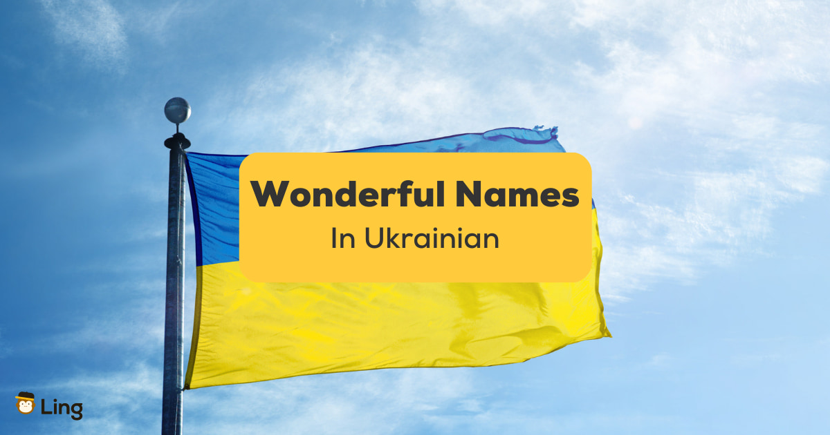 60+ Wonderful Names In Ukrainian For Babies