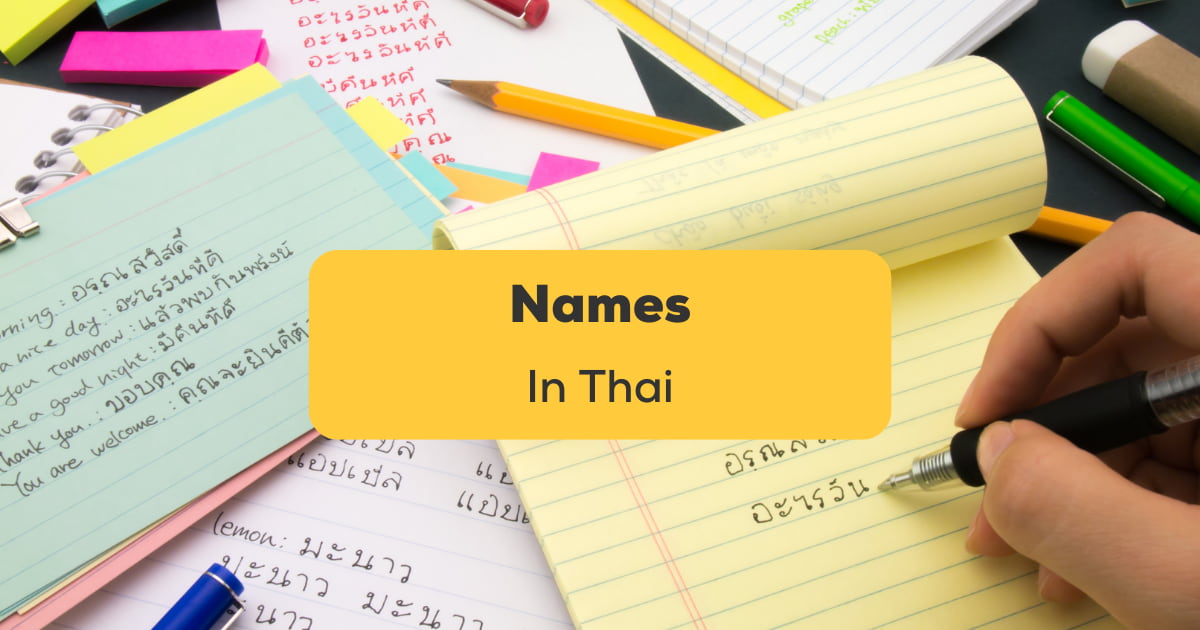 150+ Popular Names In Thai You Need To Know