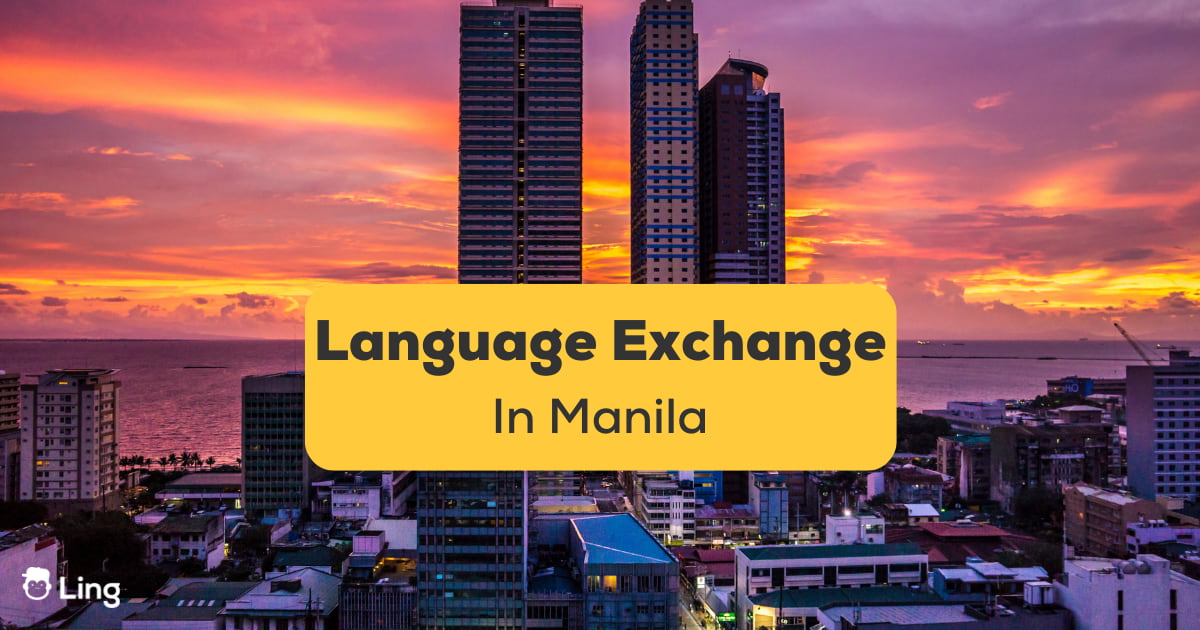 The Best 3 Schools For Language Exchange In Manila