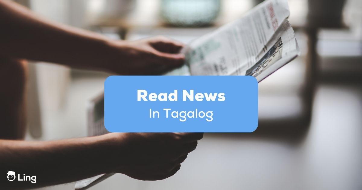 4 Best Tips To Read News In Tagalog