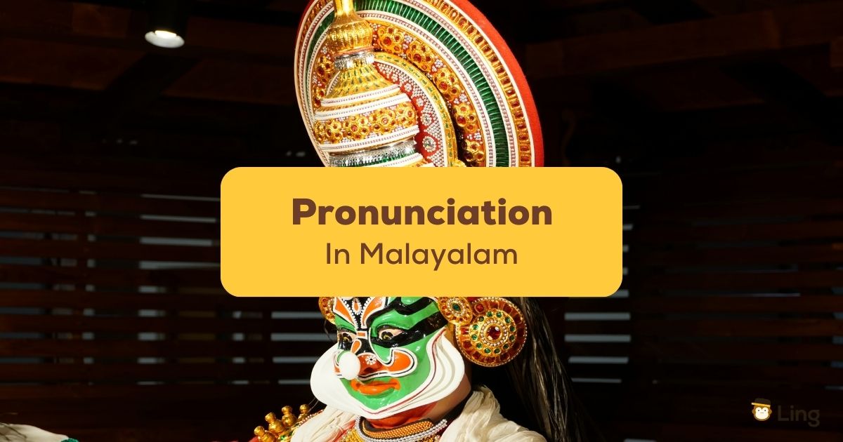 Malayalam Pronunciation 101 Unlocking Fascinating Secrets