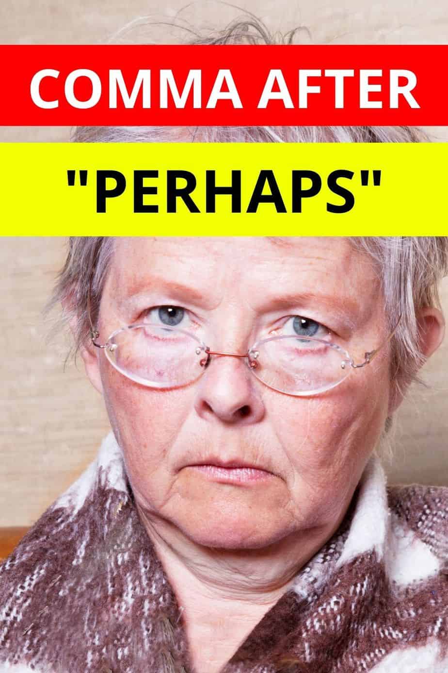 Comma after "perhaps" The Ultimate Guide Linguaholic Blog