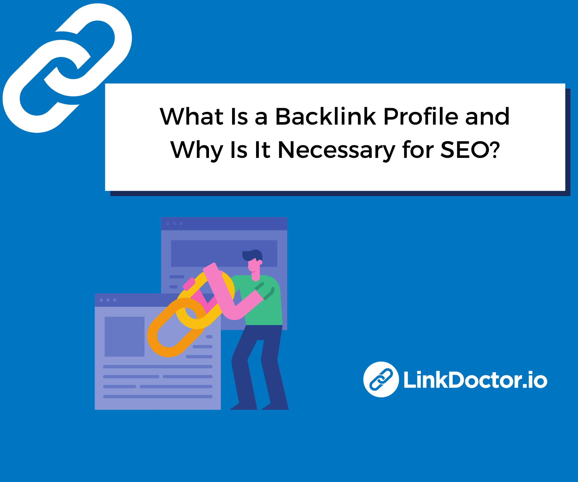 What Is a Backlink Profile and Why Is it Necessary for SEO?