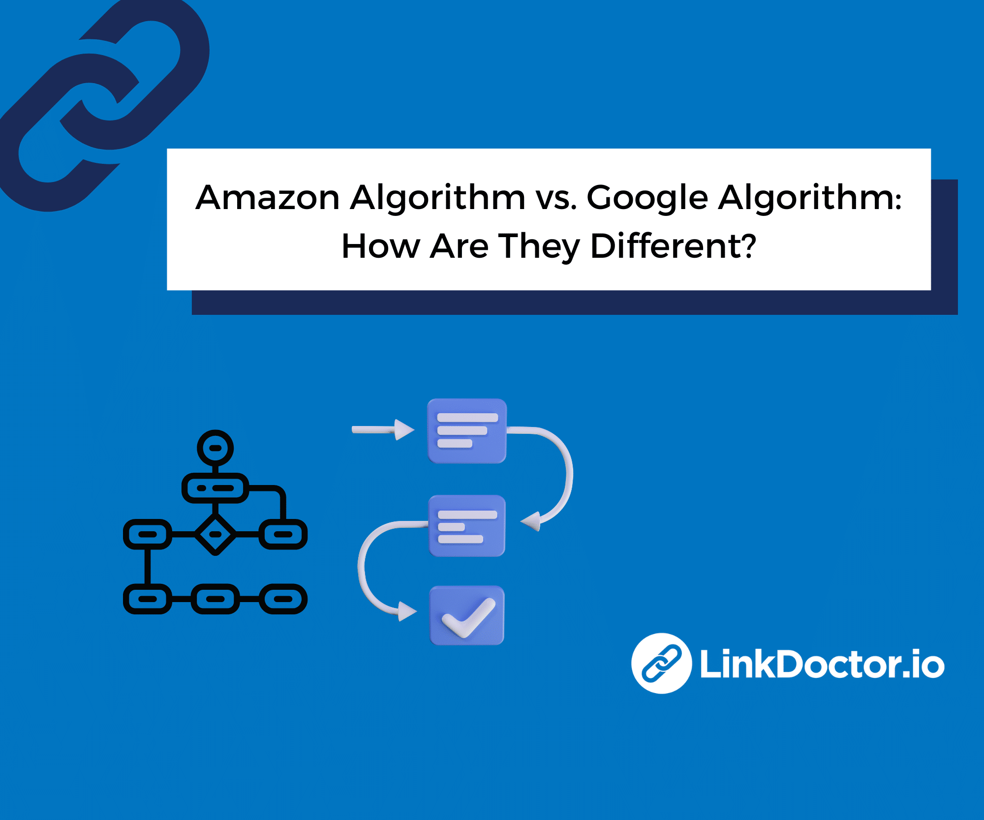 Amazon Algorithm vs. Google Algorithm How are They Different?