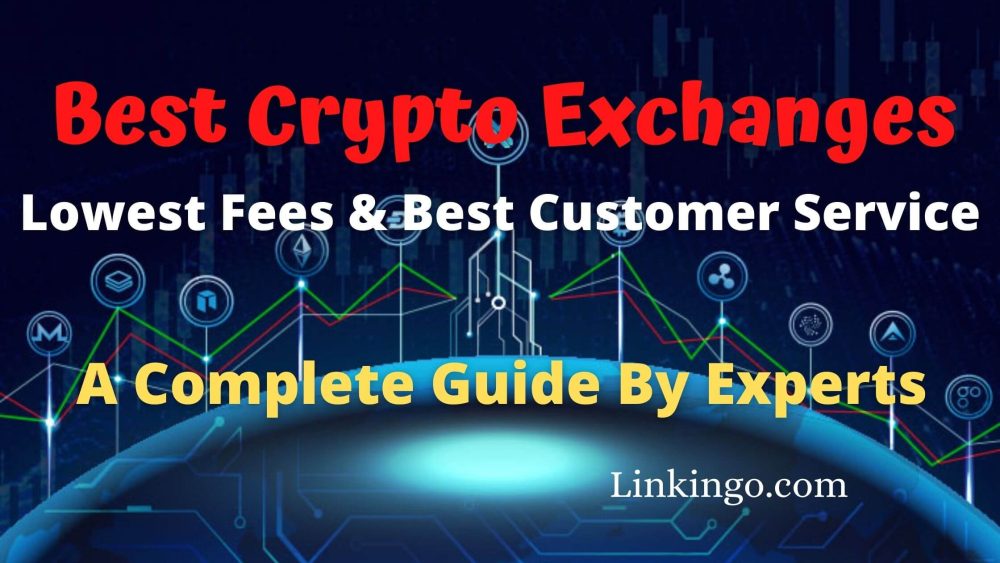 Top 5 Best Crypto Exchanges With Lowest Fees & Customer Service 2021
