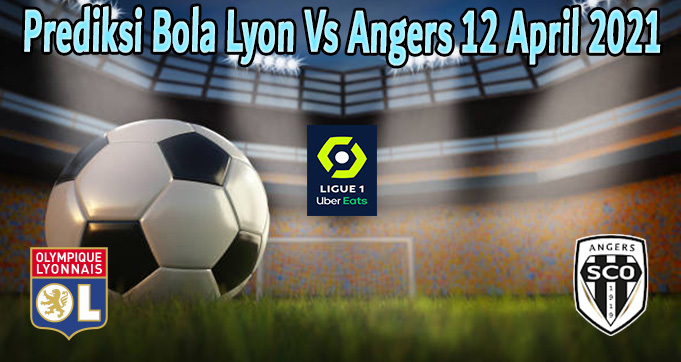 H2h stats, prediction, live score, live odds & result in one place. Prediksi Bola Lyon Vs Angers 12 April 2021 | linksbobet