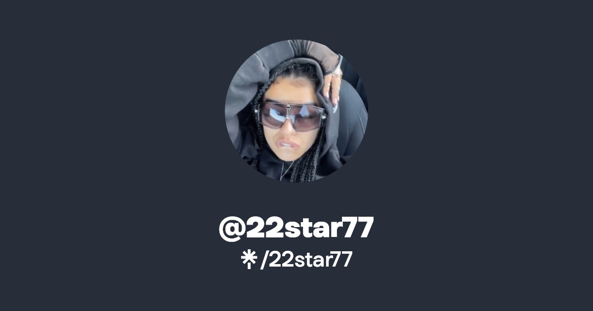22star77 - Find @22star77 Onlyfans - Linktree