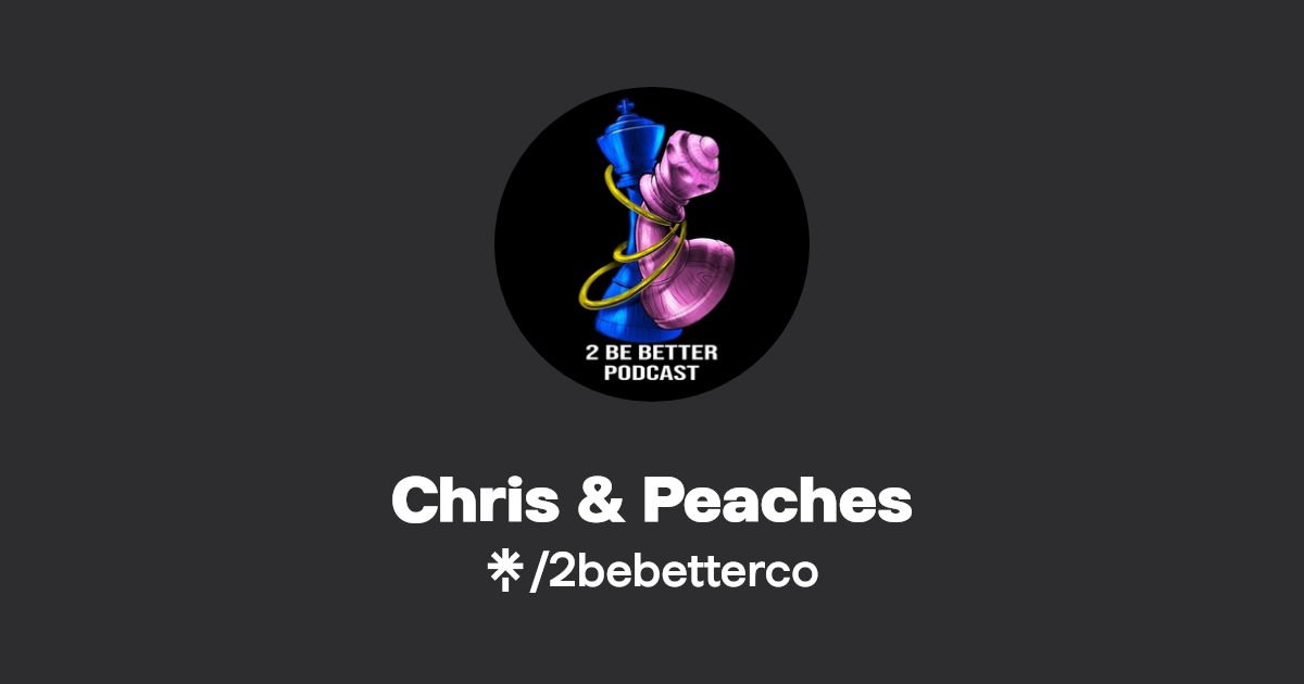 Chris & Peaches Instagram, Facebook, TikTok, Twitch Linktree