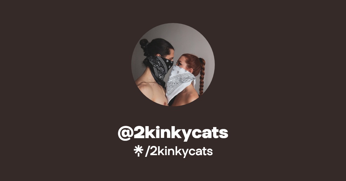 2kinkycats - Find @2kinkycats Onlyfans - Linktree