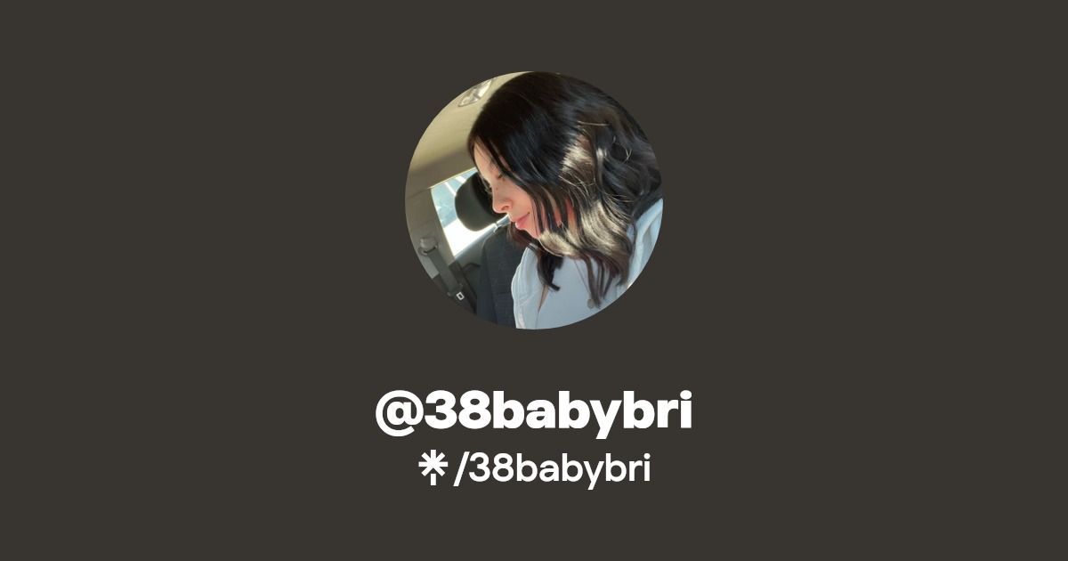 38babybri - Find @38babybri Onlyfans - Linktree