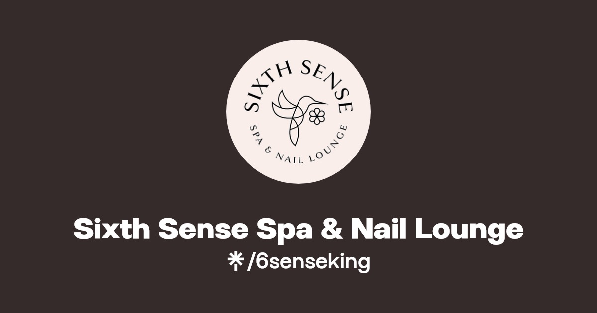 Sixth Sense Spa & Nail Lounge Instagram, Facebook Linktree
