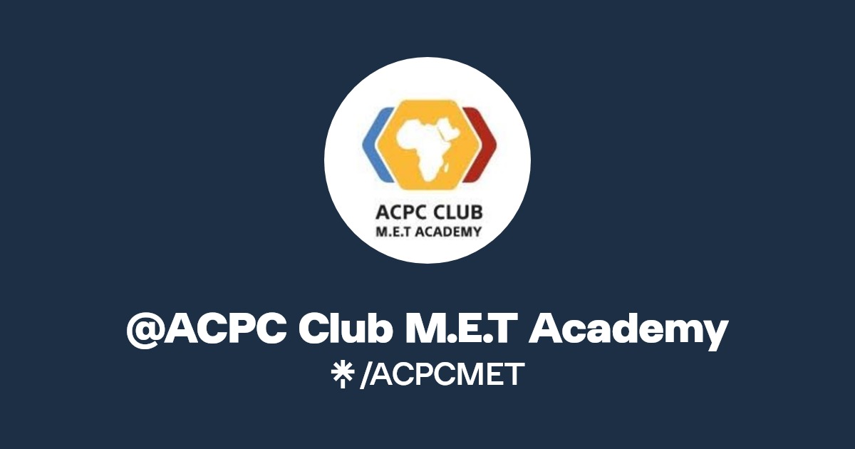 ACPC Club M.E.T Academy Twitter, Instagram, Facebook Linktree