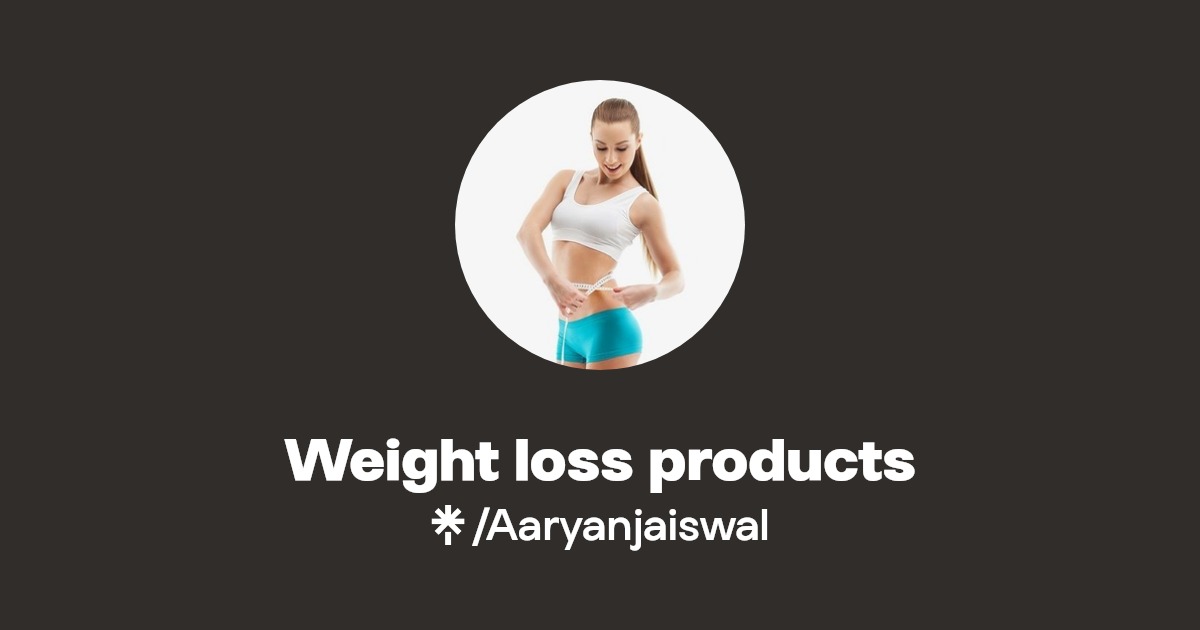 Weight loss products Linktree