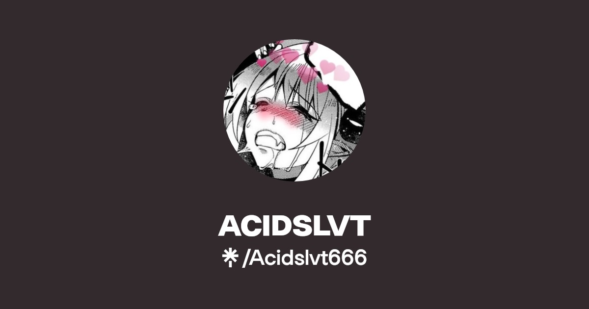 ACIDSLVT - Find ACIDSLVT Onlyfans - Linktree