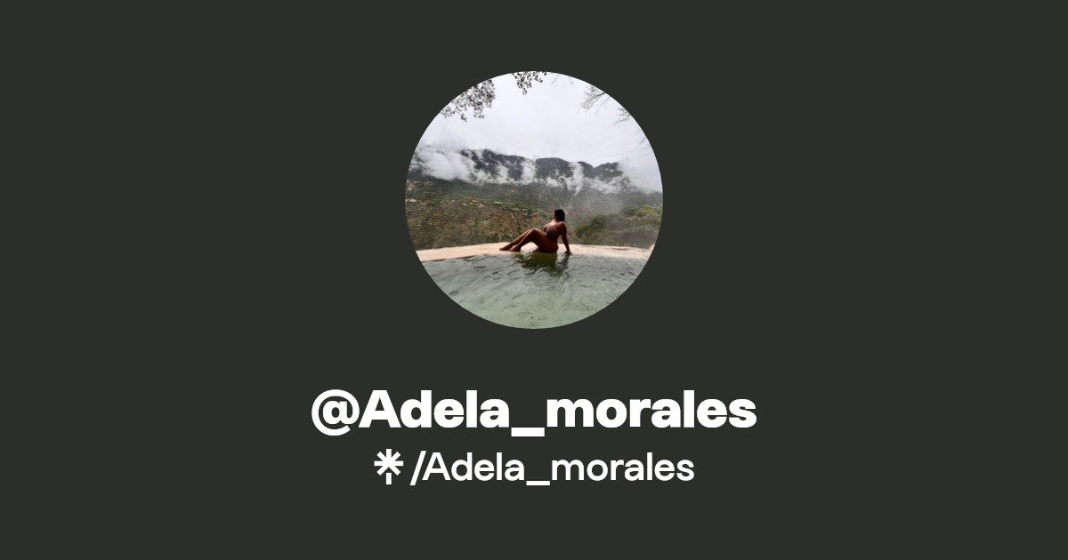 Adela_morales - Find @Adela_morales Onlyfans - Linktree