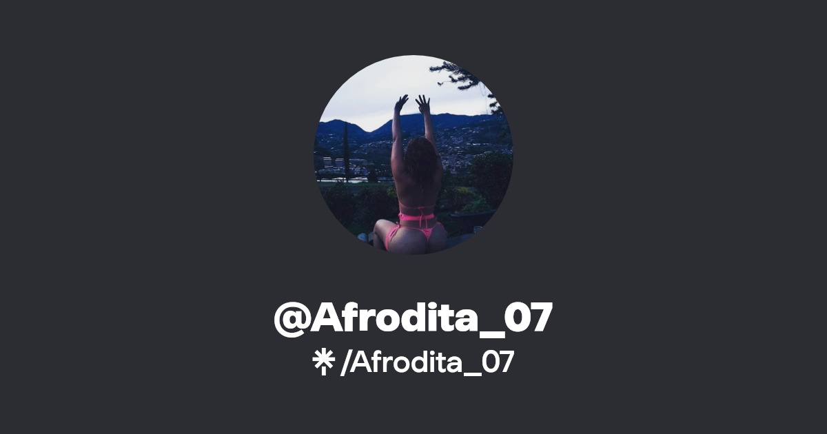 Afrodita_07 - Find @Afrodita_07 Onlyfans - Linktree