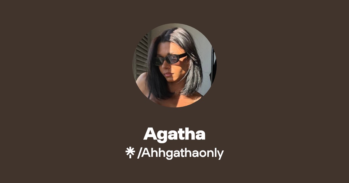 Agatha - Find Agatha Onlyfans - Linktree