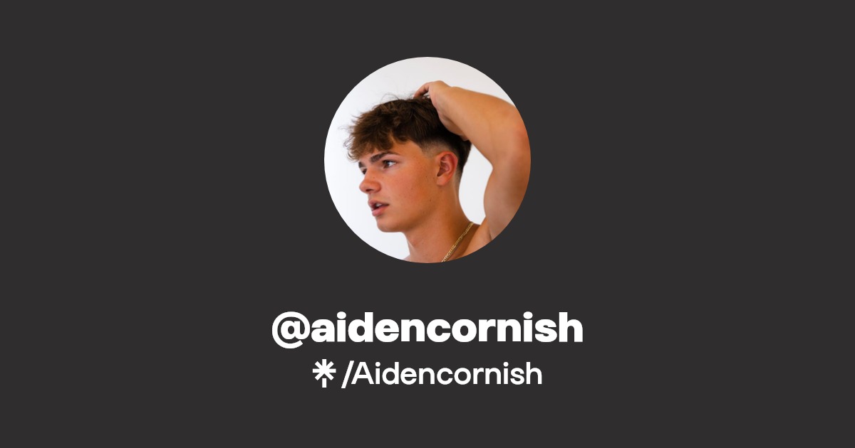 @aidencornish | Instagram, TikTok | Linktree