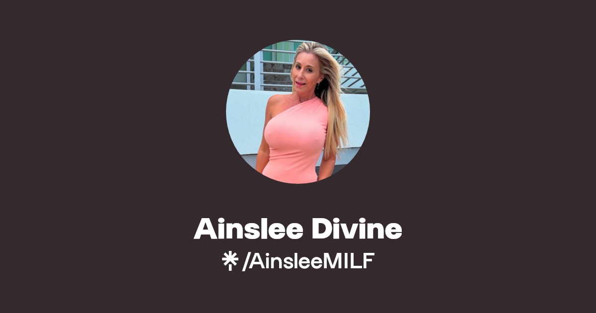 Ainslee Divine - Find Ainslee Divine Onlyfans - Linktree