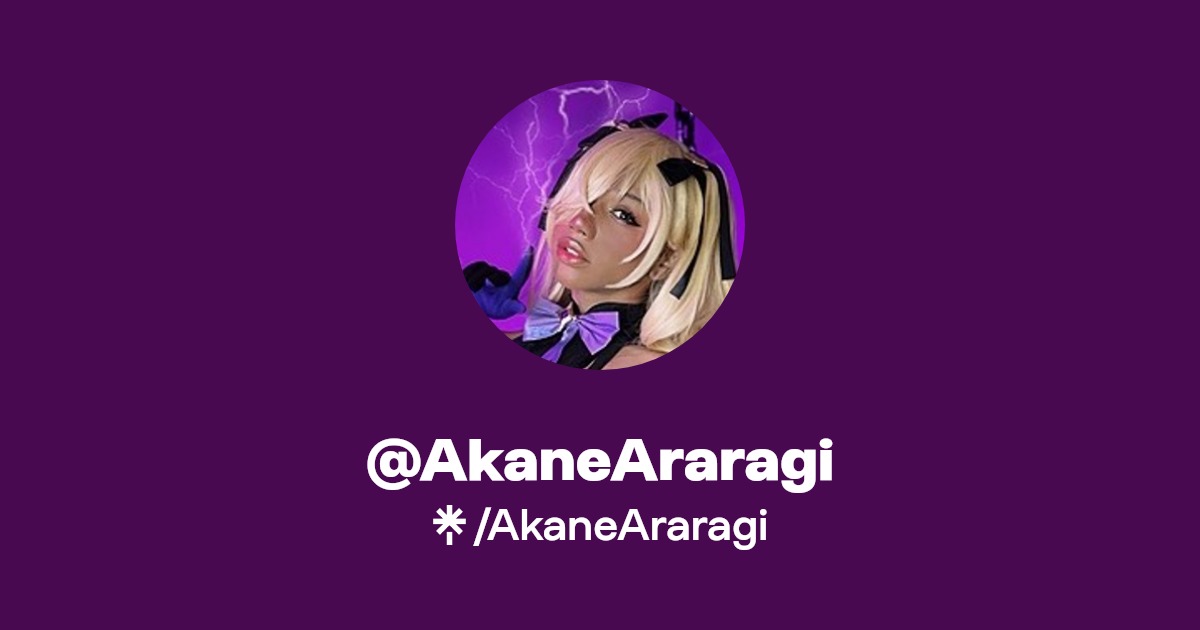 AkaneAraragi | Twitter, Instagram, Twitch | Linktree