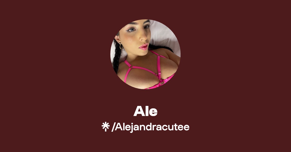 Ale | OnlyFans, Instagram | Linktree