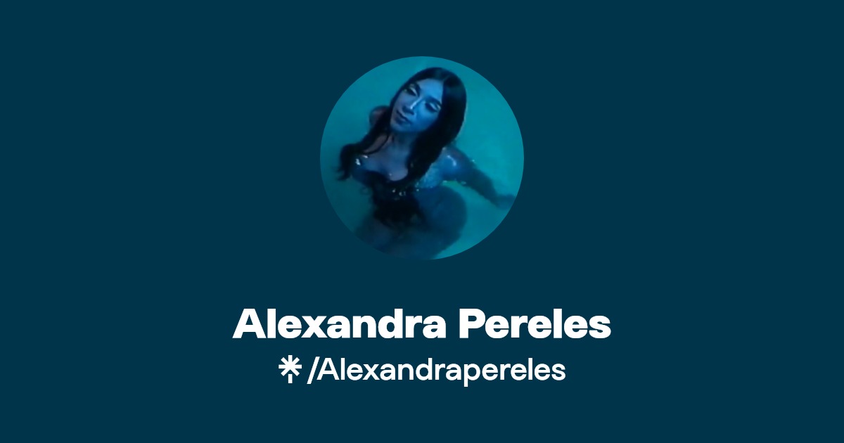 Alexandra Pereles - Find Alexandra Pereles Onlyfans - Linktree