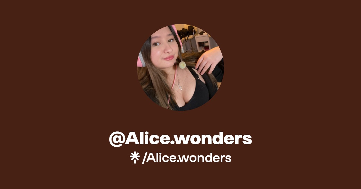 Alice.wonders - Find @Alice.wonders Onlyfans - Linktree