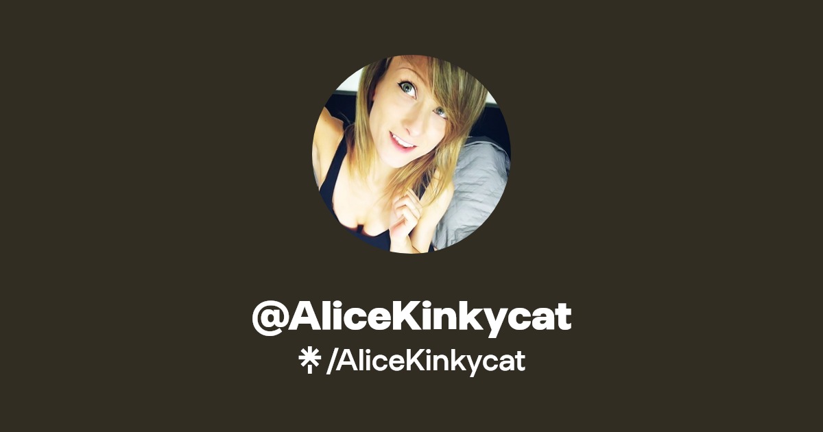 AliceKinkycat - Find @AliceKinkycat Onlyfans - Linktree