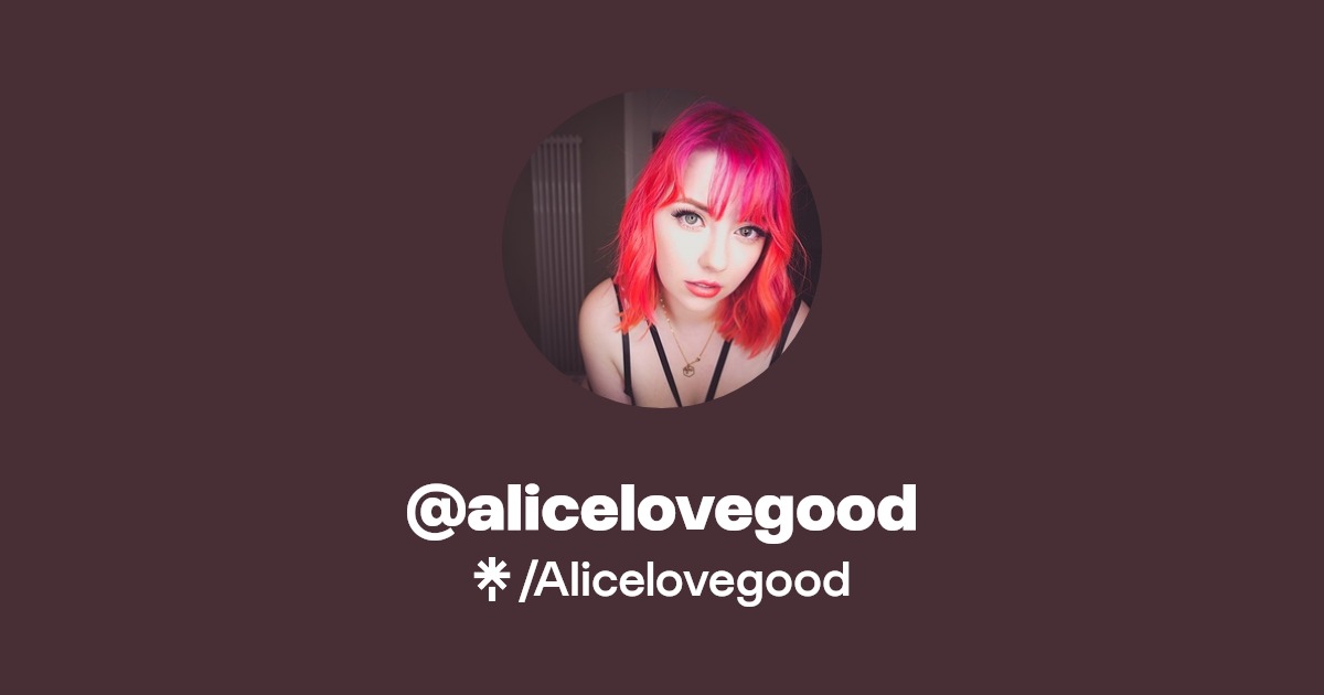 @alicelovegood - Find @alicelovegood Onlyfans - Linktree