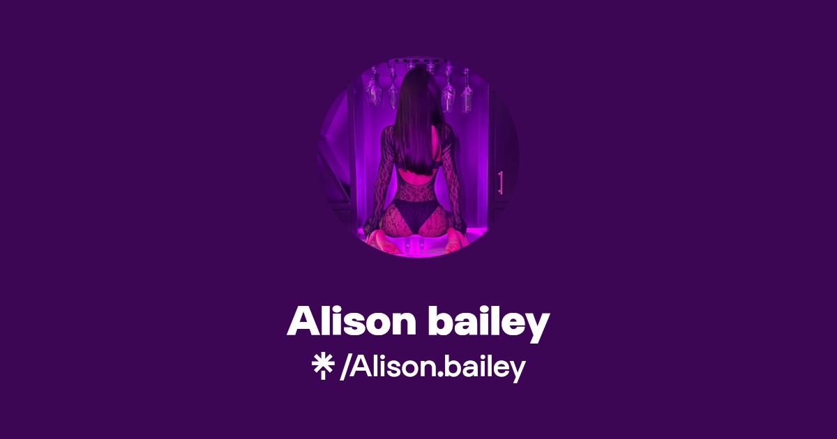Alison bailey - Find Alison bailey Onlyfans - Linktree