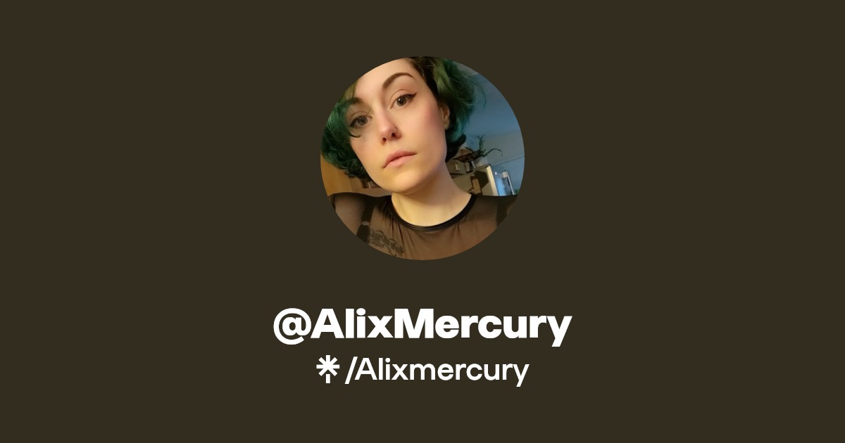 @AlixMercury - Find @AlixMercury Onlyfans - Linktree