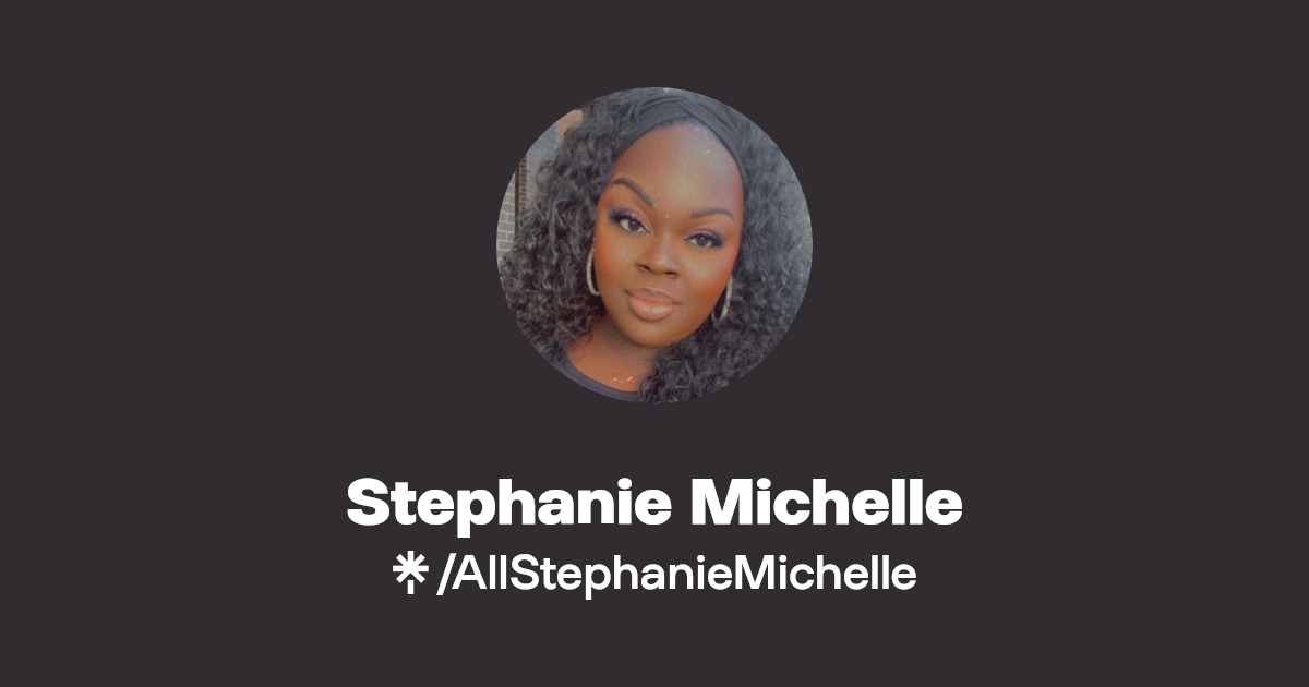 Stephanie Michelle | Instagram, Facebook, TikTok | Linktree