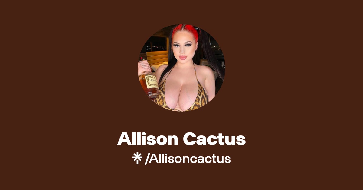 Allison Cactus | Linktree