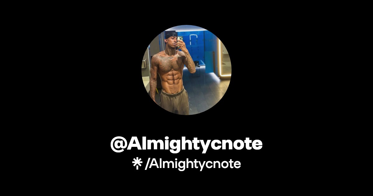 Almightycnote - Find @Almightycnote Onlyfans - Linktree