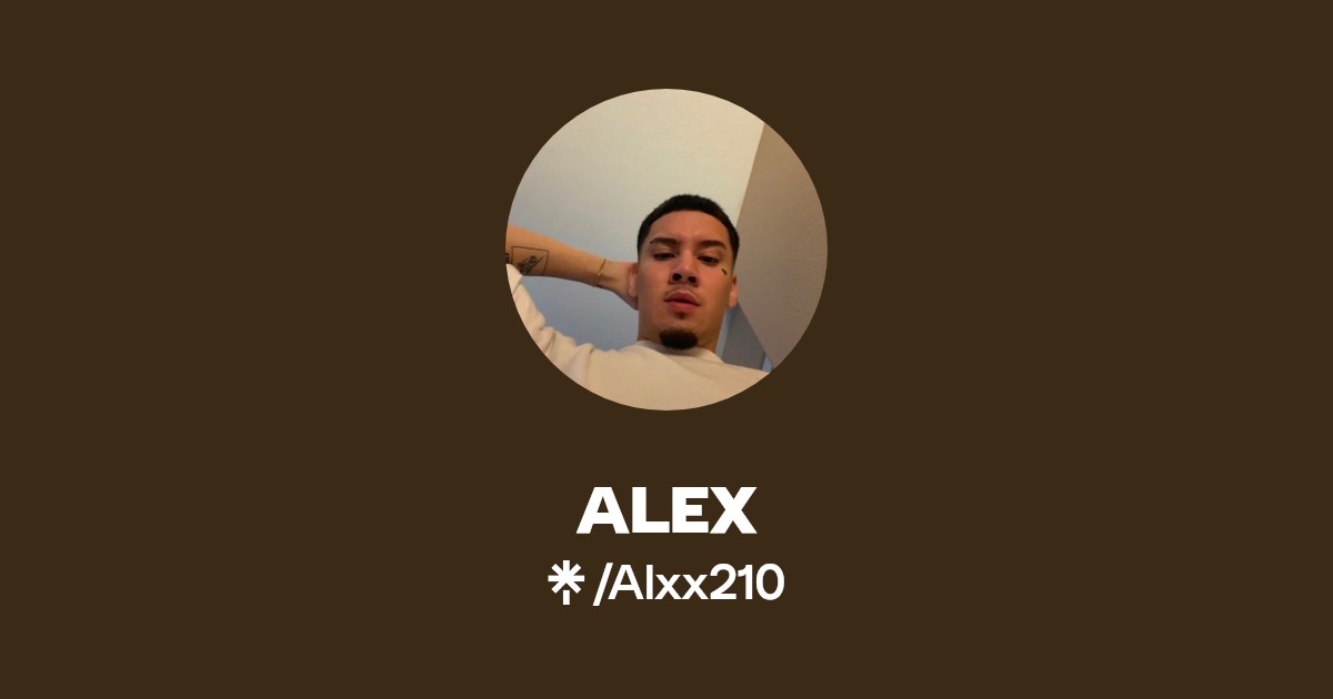 ALEX - Find ALEX Onlyfans - Linktree