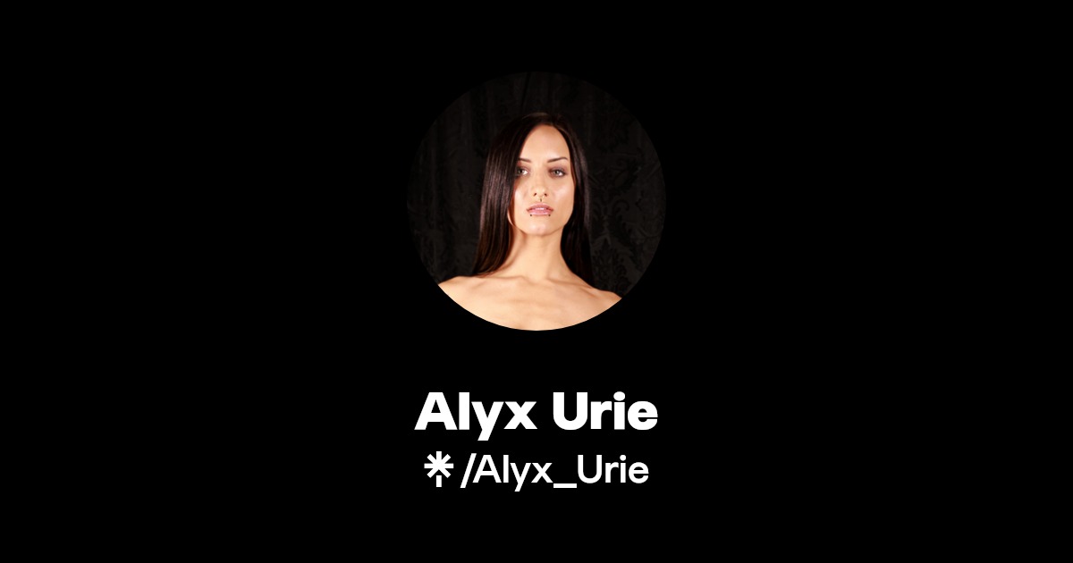 Alyx Urie - Find Alyx Urie Onlyfans - Linktree